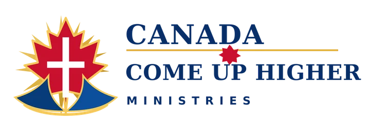 Canada Come Up Higher Ministries